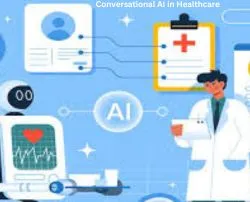 Conversational AI in Healthcare