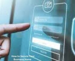 How to Secure Your Business Name