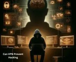 Can VPN Prevent Hacking