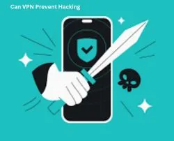 Can VPN Prevent Hacking